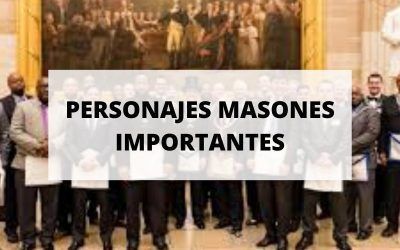 Conoce algunos masones que han pasado a la historia